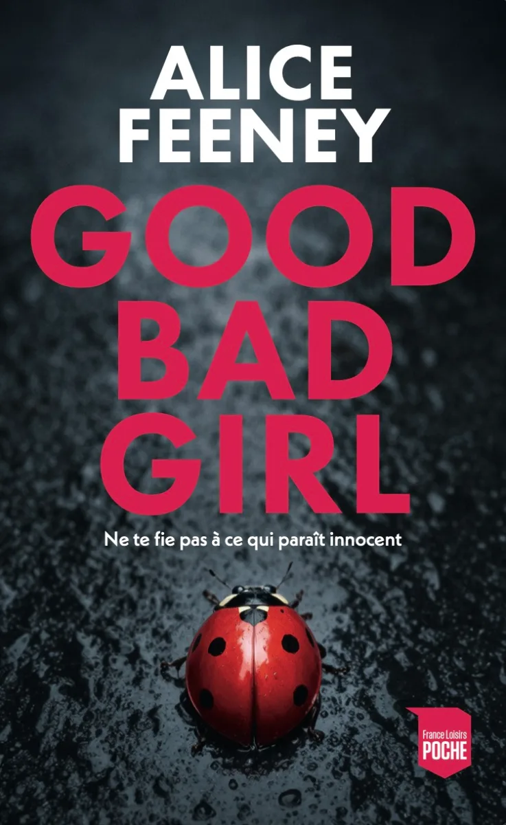 Good Bad Girl — Alice Feeney