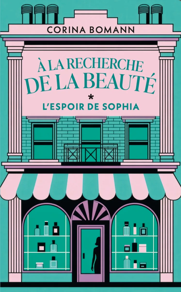 À la recherche de la beauté : L’Espoir de Sophia — Corina Bomann