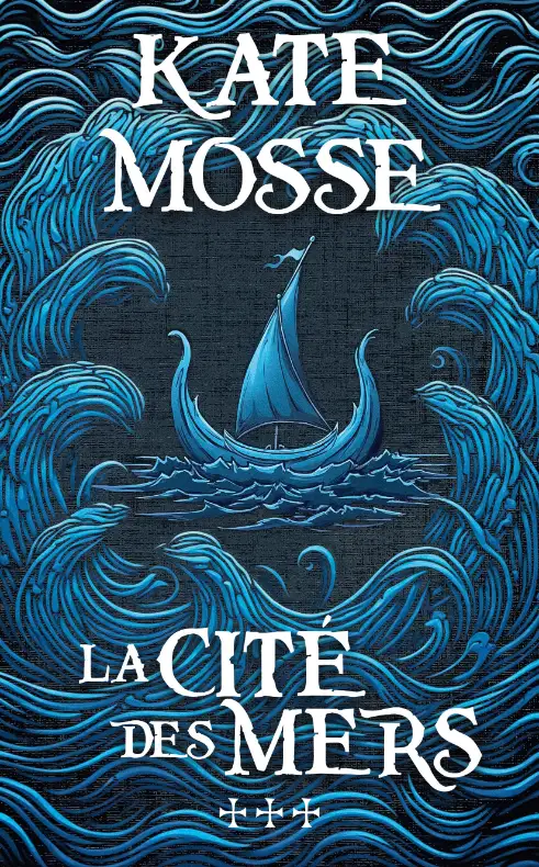 La Cité des mers — Kate Mosse