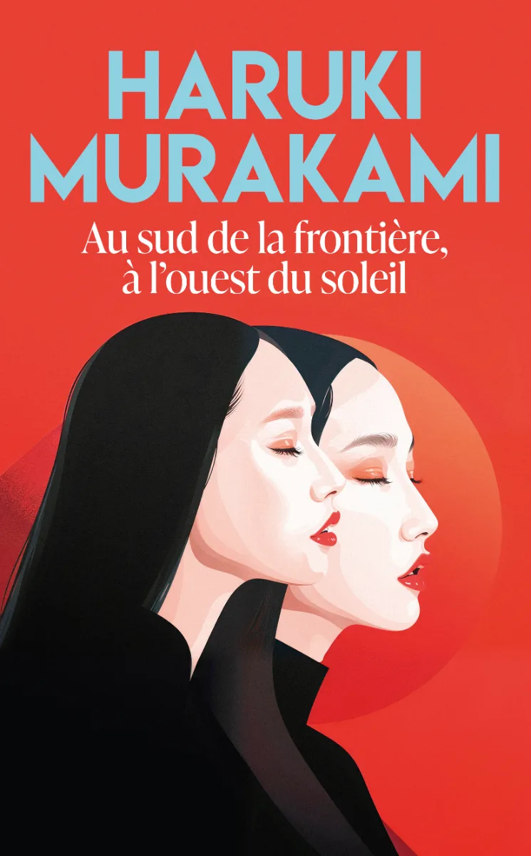 Au sud de la frontière, à l’ouest du soleil — Haruki Murakami