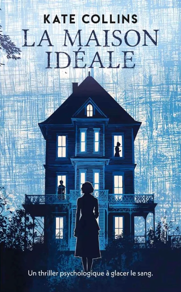 La Maison idéale — Kate Collins
