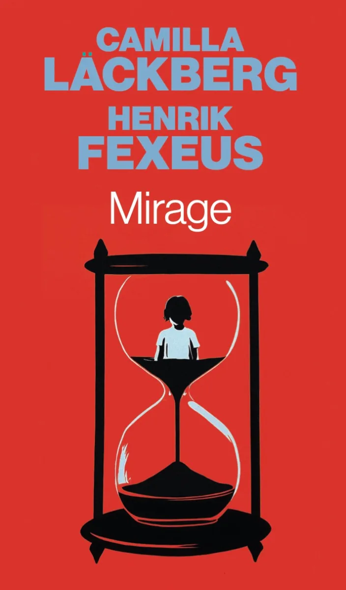 Mirage — Camilla Läckberg et Henrik Fexeus