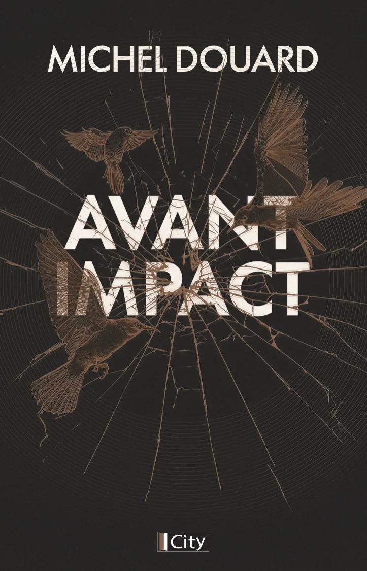 Avant l’impact — Michel Douard