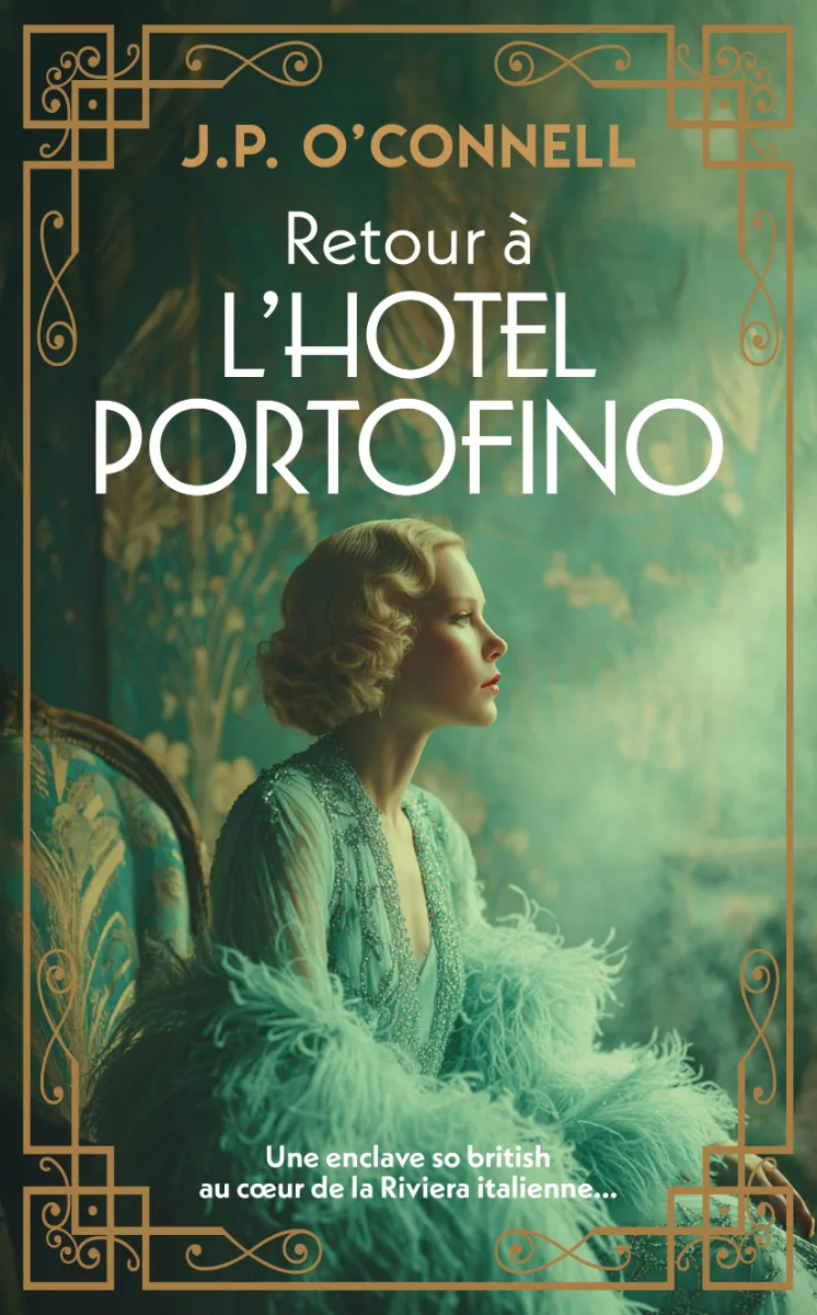 Retour à l’hôtel Portofino — J. P. O’Connell