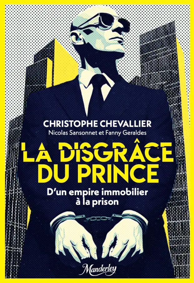 La Disgrâce du prince — Christophe Chevallier, Nicolas Sansonnet et Fanny Geraldes