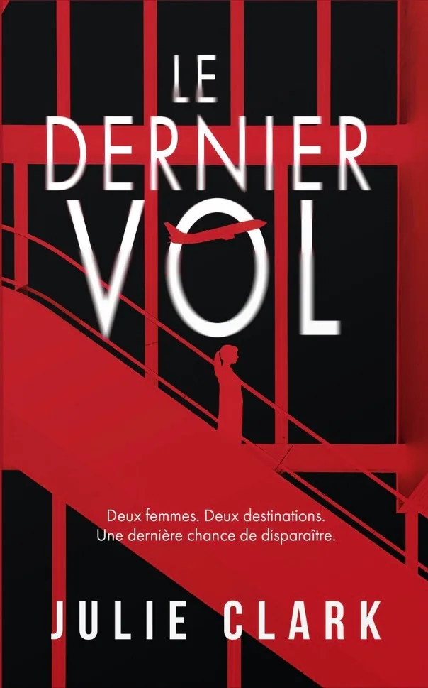 Le Dernier Vol — Julie Clark