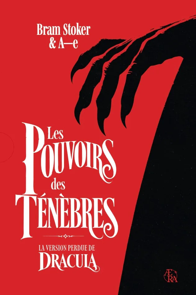 Les Pouvoirs des ténèbres — Bram Stoker et A–e