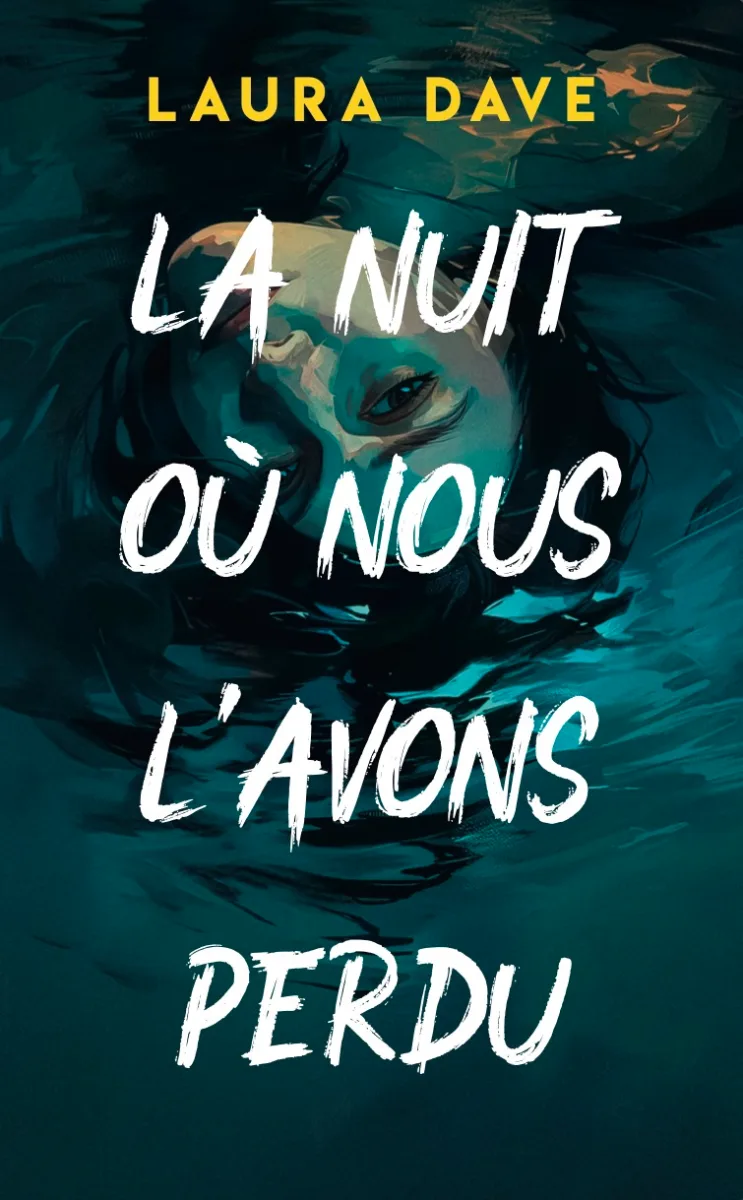 La Nuit où nous l’avons perdu — Laura Dave