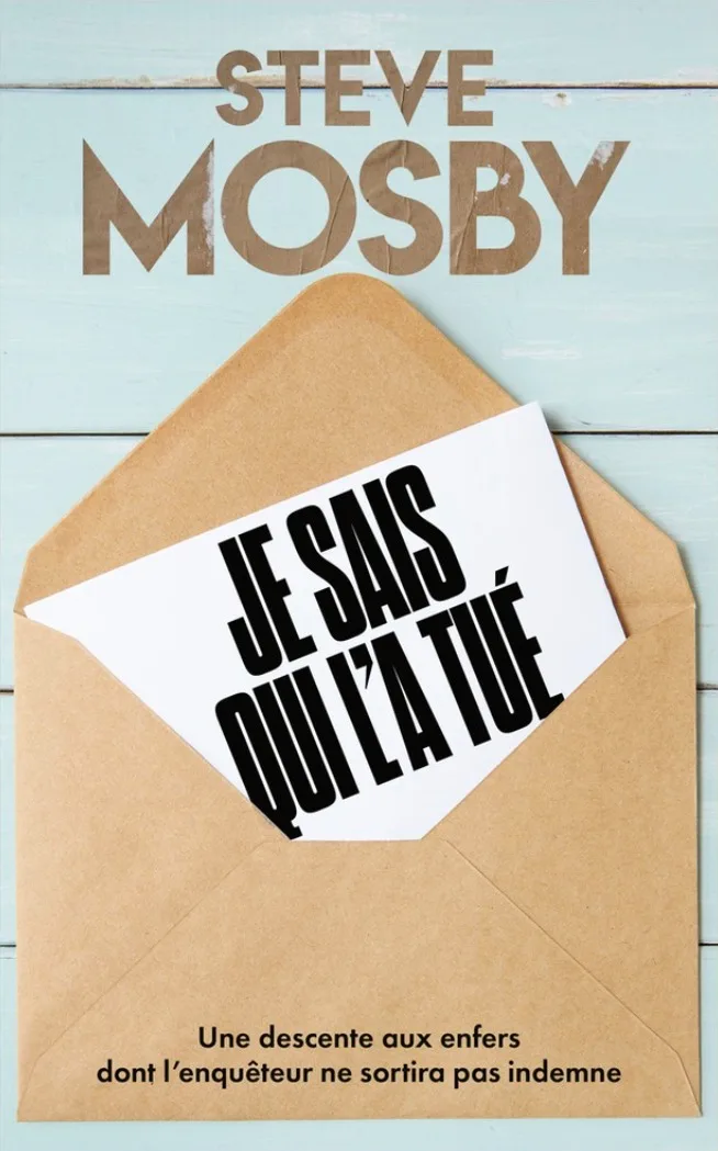 Je sais qui l’a tué — Steve Mosby